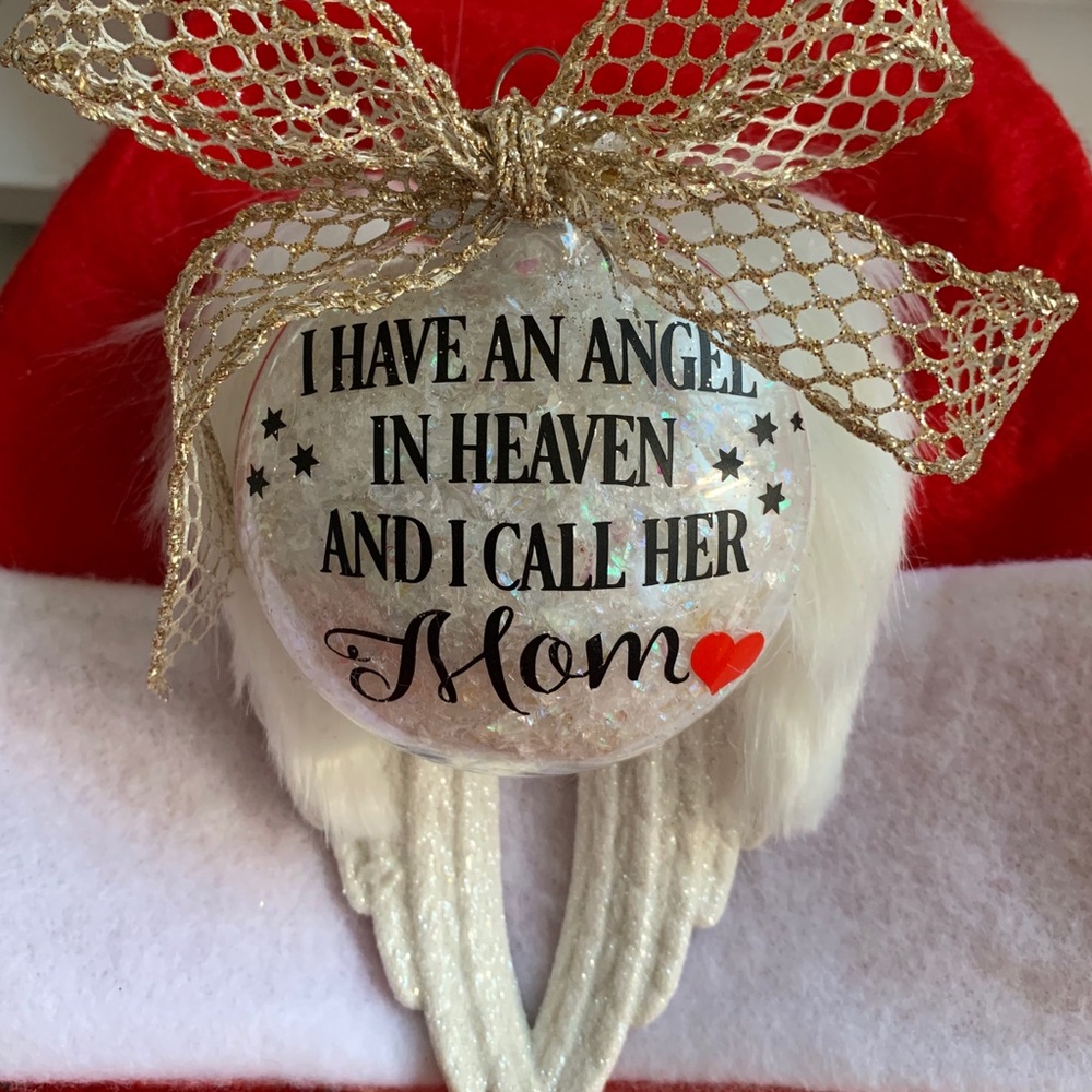 I Have An Angel In Heaven Ornament